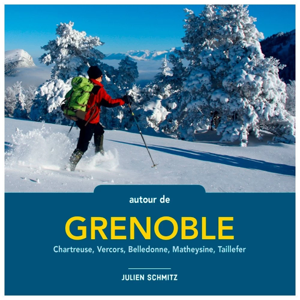 Guide Glenat Balades à Raquettes Autour De Grenoble 4 Guide Glenat Balades à Raquettes Autour De Grenoble – Image 2