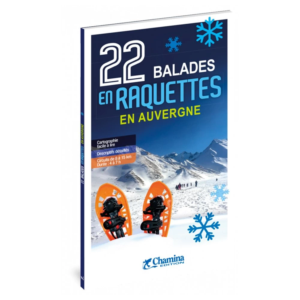 Guide Chamina Edition 22 Balades En Raquettes En Auvergne 4 Guide Chamina Edition 22 Balades En Raquettes En Auvergne – Image 2