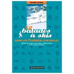 Guide Glenat 52 Balades à Skis Dans Les Pyrénées Centrales